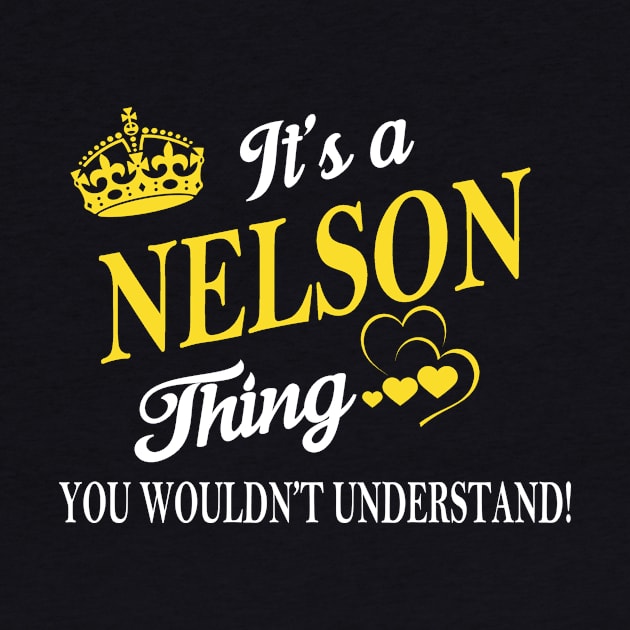 Its NELSON Thing You Wouldnt Understand by Fortune